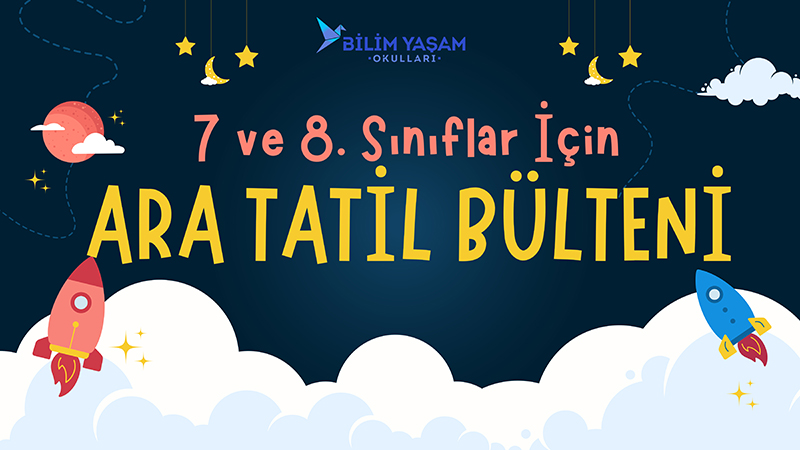 7-8. Sınıf Ara Tatil Rehberlik Bülteni